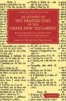 Samuel Prideaux Tregelles - Account of the Printed Text of the Greek New Testament
