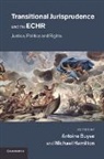 Antoine Buyse, Antoine (Universiteit Utrecht Buyse, Antoine Hamilton Buyse, Antoine Buyse, Buyse Antoine, Michael Hamilton... - Transitional Jurisprudence and the Echr