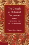 Vincent Henry Stanton - Gospels As Historical Documents