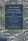 Francis Palgrave, Sir Francis Palgrave, R. H. Inglis Palgrave, Palgrave R. H. Inglis - Collected Historical Works of Sir Francis Palgrave, K.h.: Volume 4
