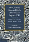 Francis Palgrave, Sir Francis Palgrave, R. H. Inglis Palgrave, Palgrave R. H. Inglis - Collected Historical Works of Sir Francis Palgrave, K.h.: Volume 8