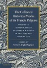 Francis Palgrave, Sir Francis Palgrave, R. H. Inglis Palgrave, Palgrave R. H. Inglis - Collected Historical Works of Sir Francis Palgrave, K.h.: Volume 9
