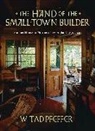 W. T. Pfeffer, W. Tad Pfeffer - Hand of the Small Town Builder