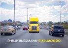 Philip Bussmann, William Forsythe, Christine Peters - Pixelmondo
