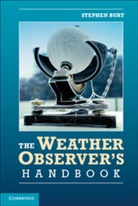 Stephen Burt - Weather Observer''s Handbook