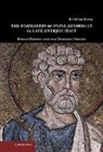 Kristina Sessa, Kristina (Ohio State University) Sessa - Formation of Papal Authority in Late Antique Italy