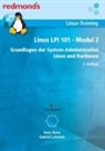 Hans Baier, Gabriel Lobstein - LINUX LPI 101 MODUL 2