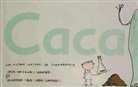 Caca: Una història natural de l'innombrable