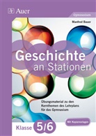Manfred Bauer, Manfred Januarius Bauer - Geschichte an Stationen, Klasse 5/6 Gymnasium