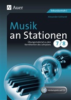 Alexander Eckhardt - Musik an Stationen 7-8, m. 1 CD-ROM
