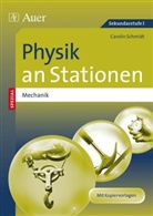 Carolin Schmidt - Physik an Stationen SPEZIAL - Mechanik