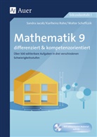 Sandr Jacob, Sandra Jacob, Karlhein Rohe, Karlheinz Rohe, Walter Scheffczik - Mathematik 9 differenziert u. kompetenzorientiert, m. 1 CD-ROM