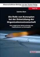 Suleika Bort - Die Rolle von Konzepten bei der Entwicklung der Organisationswissenschaft