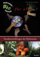 Astrid Sara Nave - Bio-Nahrungsmittel für alle ... ?