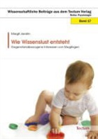Margit Jarolim - Wie Wissenslust entsteht