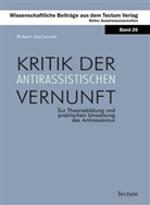 Robert Jeschonek - Kritik der antirassistischen Vernunft