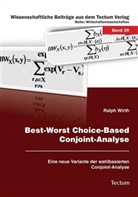 Ralph Wirth - Best-Worst Choice-Based Conjoint-Analyse