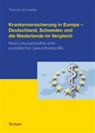 Thomas Schneider - Krankenversicherung in Europa - Deutschland, Schweden und die Niederlande im Vergleich
