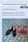 Anna Miebach-Berkes - Schwestern im Alter