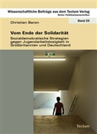 Christian Baron - Vom Ende der Solidarität