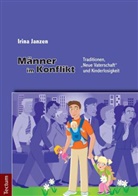 Irina Janzen - Männer im Konflikt