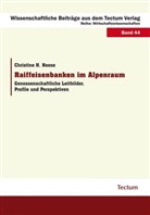 Christine H Neese, Christine H. Neese - Raiffeisenbanken im Alpenraum