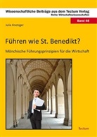 Julia Knetzger - Führen wie St. Benedikt?