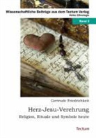 Gertrude Friedrichkeit - Herz-Jesu-Verehrung