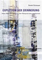 Daniel Grünauer - Explosion der Erinnerung
