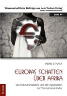 Irene Strack - Europas Schatten über Afrika