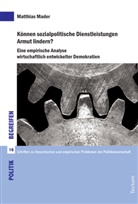 Matthias Mader - Können sozialpolitische Dienstleistungen Armut lindern?