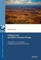 Karsten Schulz - Linking Land and Soil to Climate Change