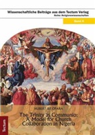 Hubert Ibe Opara - The Trinity as Communio: A model for church collaboration in Nigeria