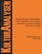Anna Hrsg. v. Stach, Anna Stach - Männlichkeiten, Sexualitäten und Autorität in der Fantasy - Analysen zur Kino-Trilogie "Der Herr der Ringe"