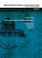 Erdem Özbek - Vom Laien zum Fundamentalisten