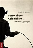 Stefanie Hirsbrunner - Sorry about Colonialism