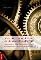 Jonas Falting - "Alte" und "Neue" Soziale Marktwirtschaft in der BRD