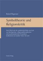 Roland Mugerauer - Symboltheorie und Religionskritik