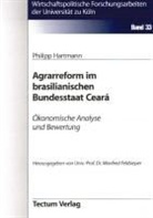 Philipp Hartmann - Agrarreform im brasilianischen Bundesstaat Cear&aacute;
