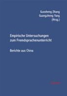 Guosheng Hrsg. v. Zhang, Guangzheng Yang, Guosheng Zhang - Empirische Untersuchungen zum Fremdsprachenunterricht