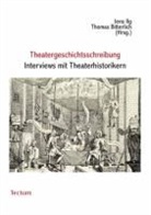 Jens Ilg, Thomas Bitterlich, Jens Hrsg. v. Ilg, Jens Ilg - Theatergeschichtsschreibung
