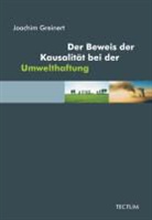 Joachim Greinert - Der Beweis der Kausalität bei der Umwelthaftung