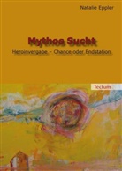 Natalie Eppler - Mythos Sucht
