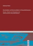 Andreas Heinz - Koordination und Kommunikation im Gesundheitswesen