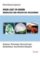 Elena Romana Gasenzer, Elena Romana Gasenzer - Musik liegt im Gehirn