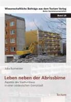 Julia Burmeister - Leben neben der Abrissbirne