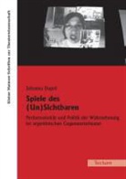 Johanna Dupré - Spiele des (Un)Sichtbaren