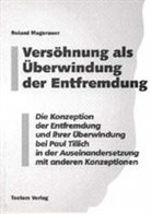 Roland Mugerauer - Versöhnung als Überwindung der Entfremdung