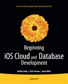 Brian Miller, Natha Ooley, Nathan Ooley, Cesare Rocchi, Nic Tichawa, Nick Tichawa - Beginning iOS Cloud and Database Development