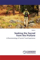 Yiping Li - Seeking the Sacred from the Profane